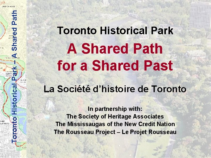 Toronto Historical Park – A Shared Path Toronto Historical Park A Shared Path for