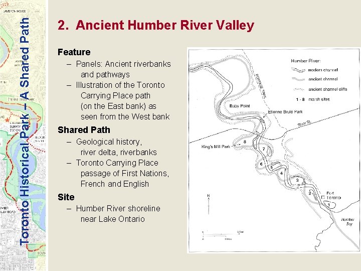 Toronto Historical Park – A Shared Path 2. Ancient Humber River Valley Feature –