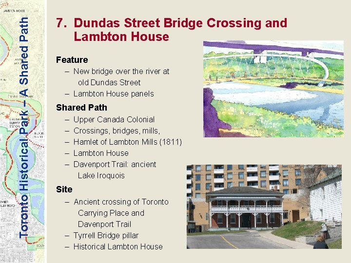 Toronto Historical Park – A Shared Path 7. Dundas Street Bridge Crossing and Lambton