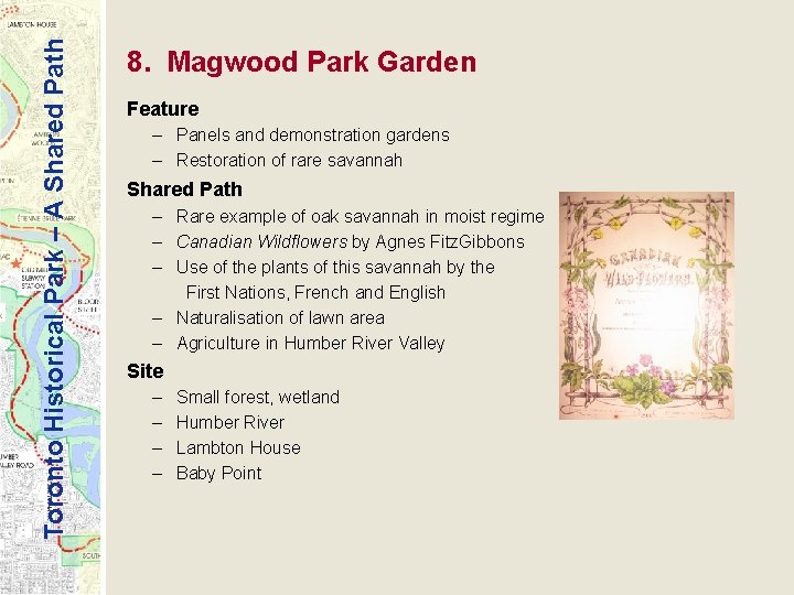 Toronto Historical Park – A Shared Path 8. Magwood Park Garden Feature – Panels