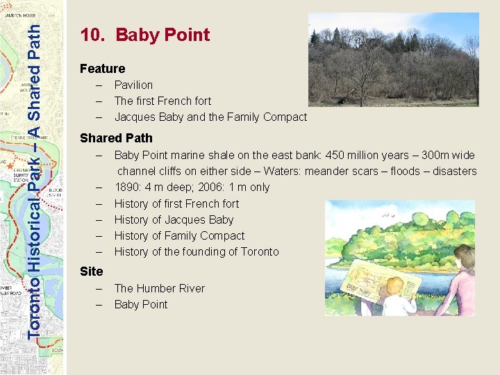 Toronto Historical Park – A Shared Path 10. Baby Point Feature – – –