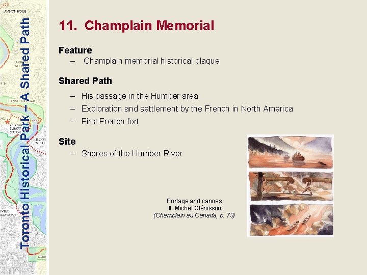 Toronto Historical Park – A Shared Path 11. Champlain Memorial Feature – Champlain memorial