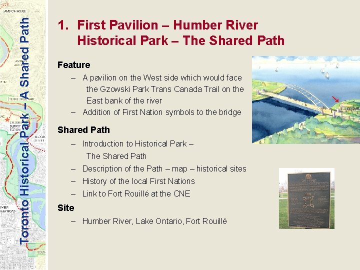 Toronto Historical Park – A Shared Path 1. First Pavilion – Humber River Historical