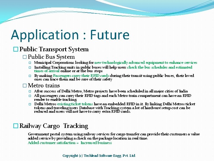 Application : Future �Public Transport System � Public Bus System � � � Municipal Application : Future �Public Transport System � Public Bus System � � � Municipal