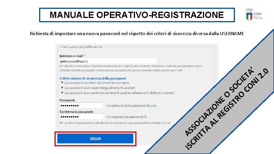 MANUALE OPERATIVO-REGISTRAZIONE Richiesta di impostare una nuova password nel rispetto dei criteri di sicurezza