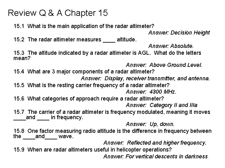 Review Q & A Chapter 15 15. 1 What is the main application of