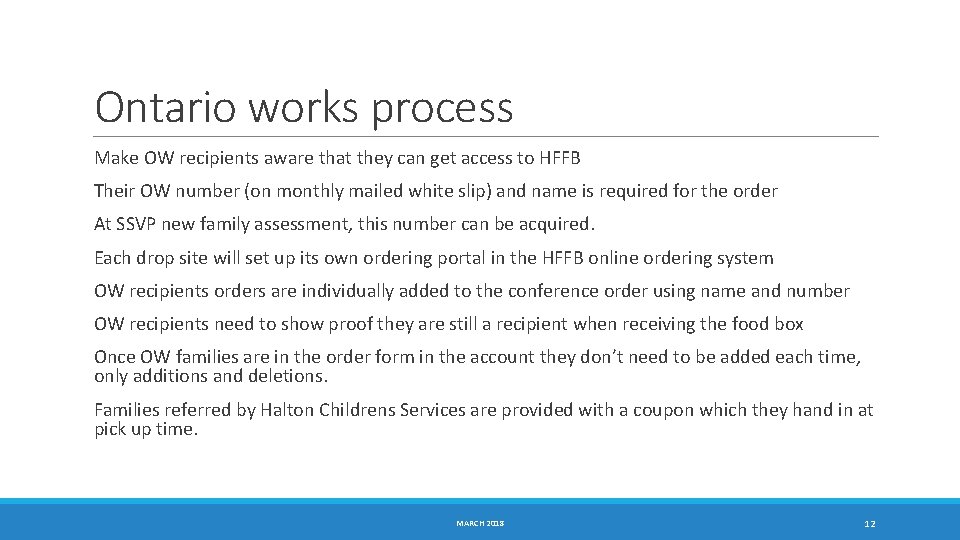 Ontario works process Make OW recipients aware that they can get access to HFFB