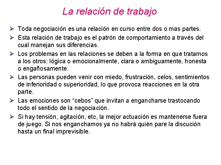 La relación de trabajo Ø Toda negociación es una relación en curso entre dos La relación de trabajo Ø Toda negociación es una relación en curso entre dos