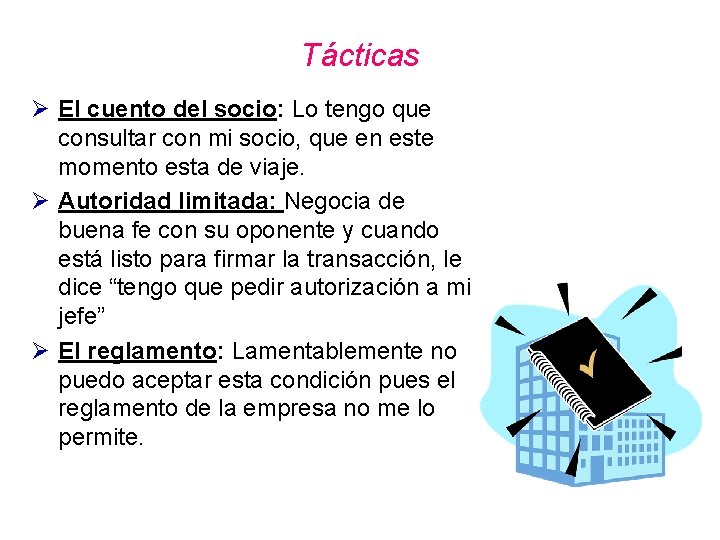 Tácticas Ø El cuento del socio: Lo tengo que consultar con mi socio, que Tácticas Ø El cuento del socio: Lo tengo que consultar con mi socio, que
