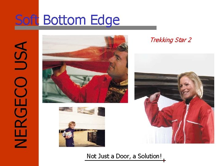 NERGECO USA Soft Bottom Edge Trekking Star 2 Not Just a Door, a Solution!