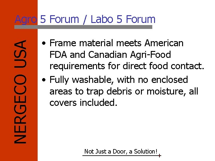 NERGECO USA Agro 5 Forum / Labo 5 Forum • Frame material meets American