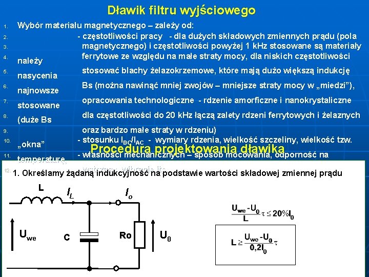 Dławik filtru wyjściowego Wybór materiału magnetycznego – zależy od: 2. - częstotliwości pracy -