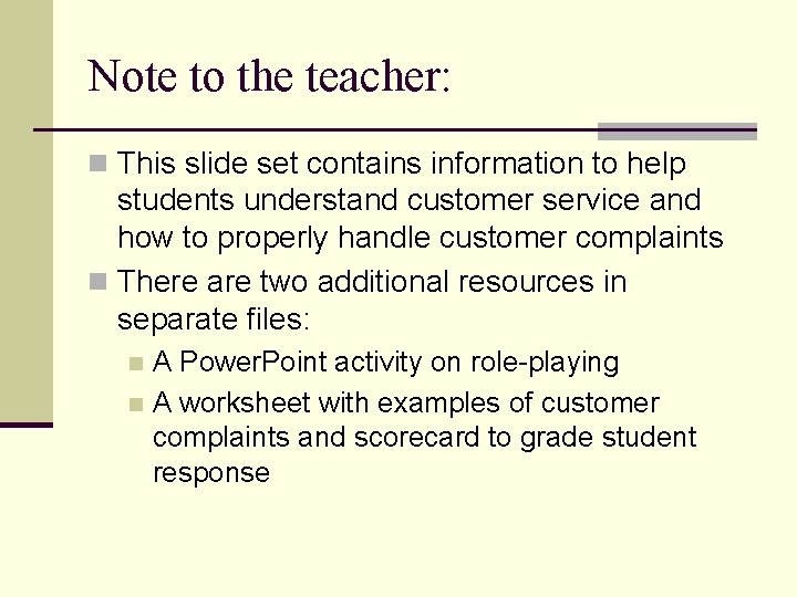 Note to the teacher: n This slide set contains information to help students understand