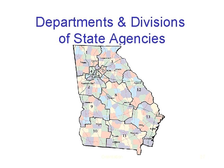 Departments & Divisions of State Agencies Orientation 27 
