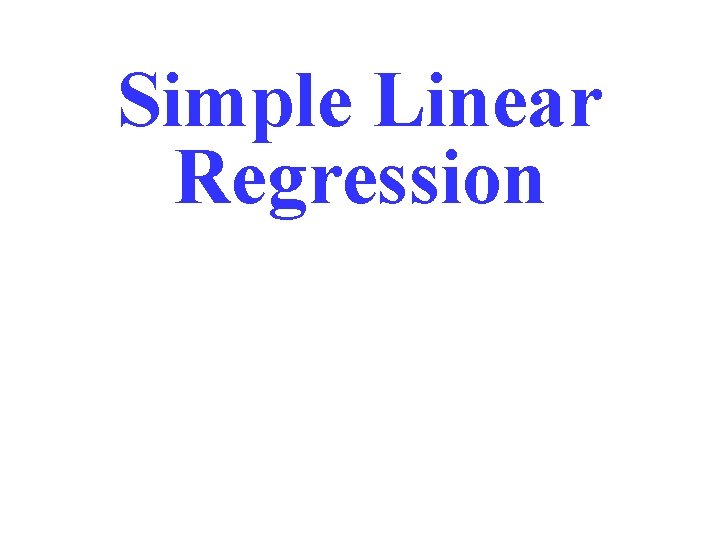 Simple Linear Regression 