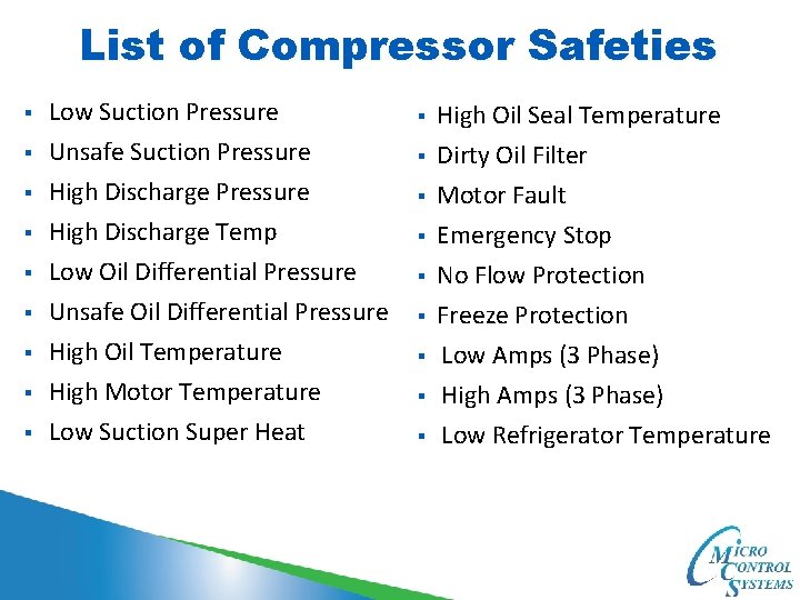 List of Compressor Safeties § Low Suction Pressure § High Oil Seal Temperature §
