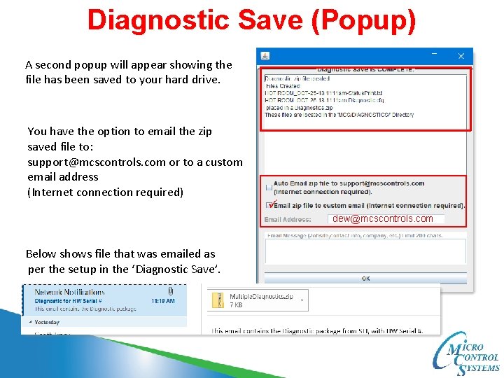 Diagnostic Save (Popup) A second popup will appear showing the file has been saved