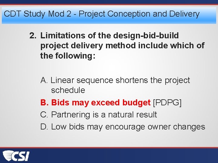 CDT Study Mod 2 - Project Conception and Delivery 2. Limitations of the design-bid-build