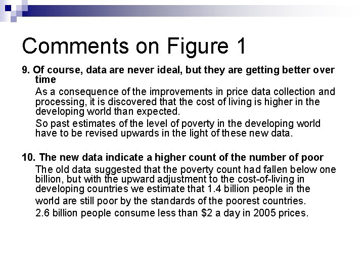 Comments on Figure 1 9. Of course, data are never ideal, but they are