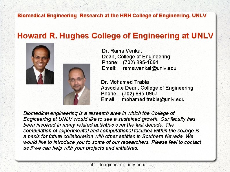  Biomedical Engineering Research at the HRH College of Engineering, UNLV Howard R. Hughes