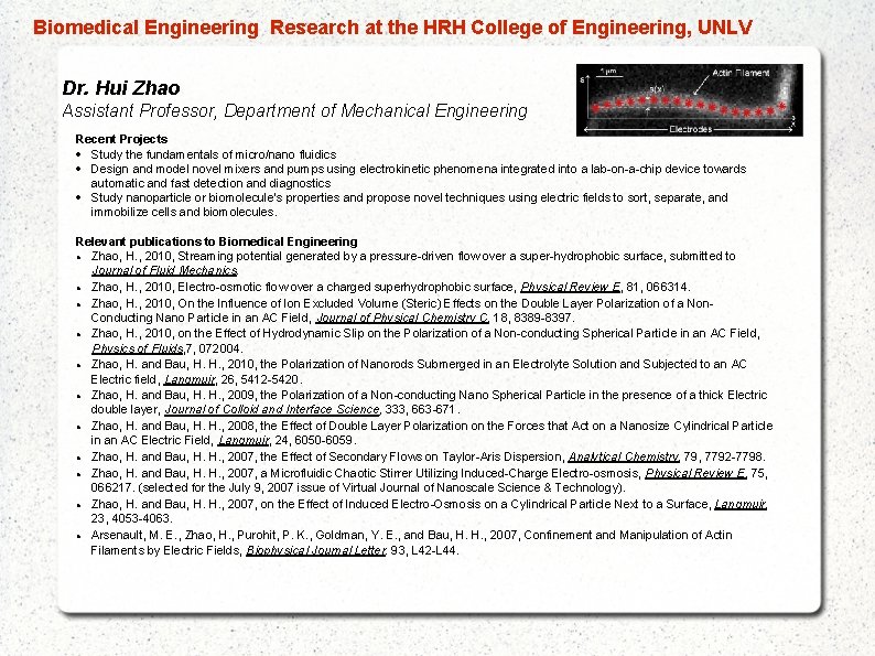  Biomedical Engineering Research at the HRH College of Engineering, UNLV Dr. Hui Zhao