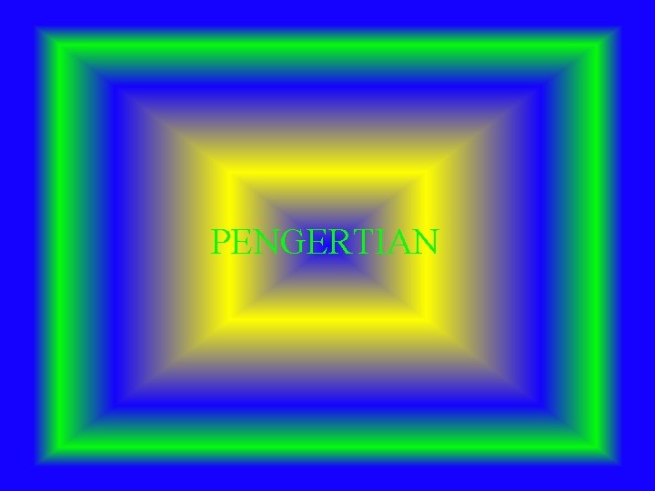 PENGERTIAN 