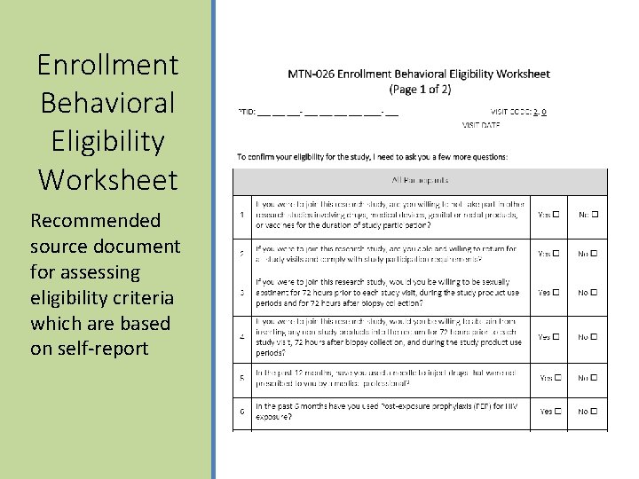 Enrollment Behavioral Eligibility Worksheet Recommended source document for assessing eligibility criteria which are based