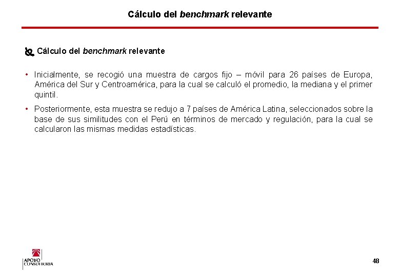 Cálculo del benchmark relevante • Inicialmente, se recogió una muestra de cargos fijo –