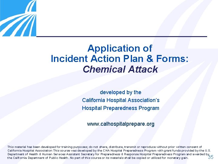 Application of Incident Action Plan & Forms: Chemical Attack developed by the California Hospital