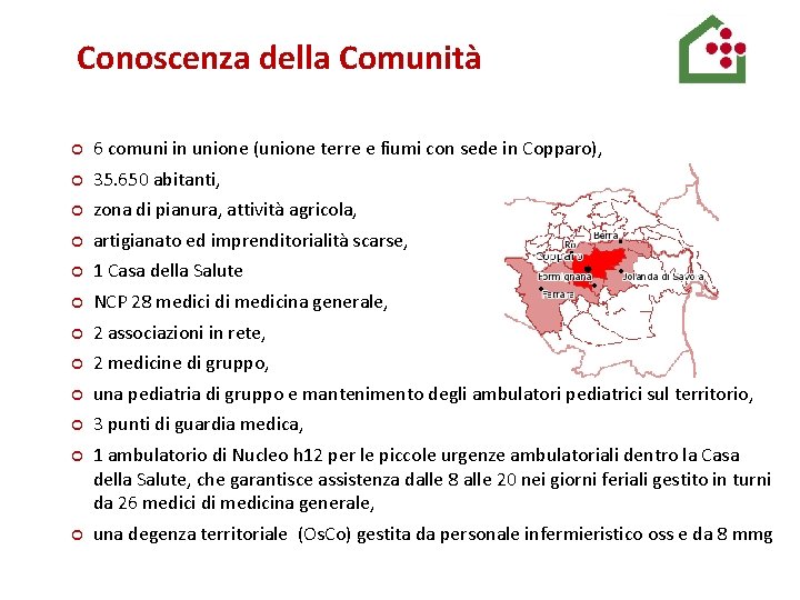 SERVIZIO SANITARIO REGIONALE EMILIA-ROMAGNA Conoscenza della Comunità Azienda Unità Sanitaria Locale di Ferrara 6