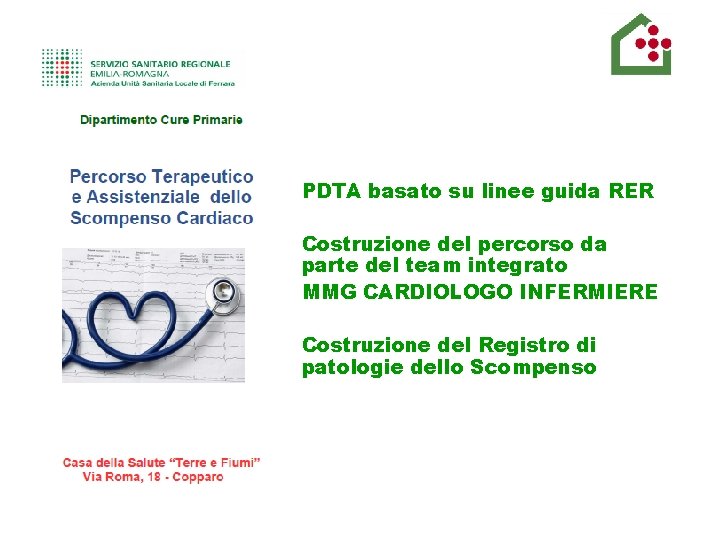 SERVIZIO SANITARIO REGIONALE EMILIA-ROMAGNA Azienda Unità Sanitaria Locale di Ferrara PDTA basato su linee