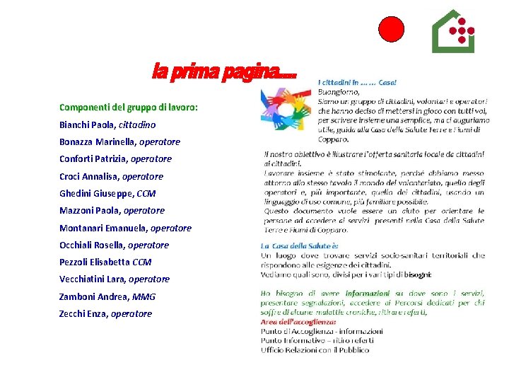 SERVIZIO SANITARIO REGIONALE EMILIA-ROMAGNA Azienda Unità Sanitaria Locale di Ferrara Componenti del gruppo di