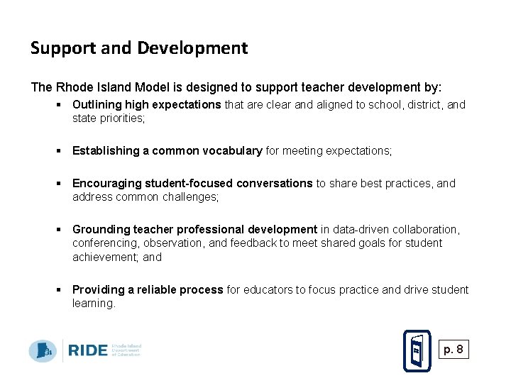 Support and Development The Rhode Island Model is designed to support teacher development by: Support and Development The Rhode Island Model is designed to support teacher development by: