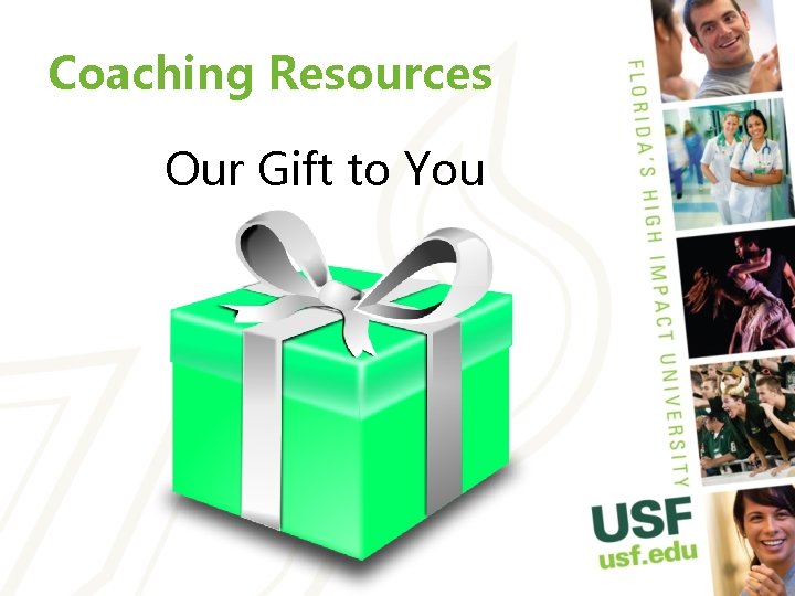 Coaching Resources Our Gift to You 