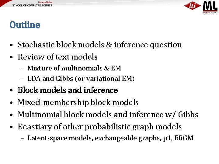 Outline • Stochastic block models & inference question • Review of text models –