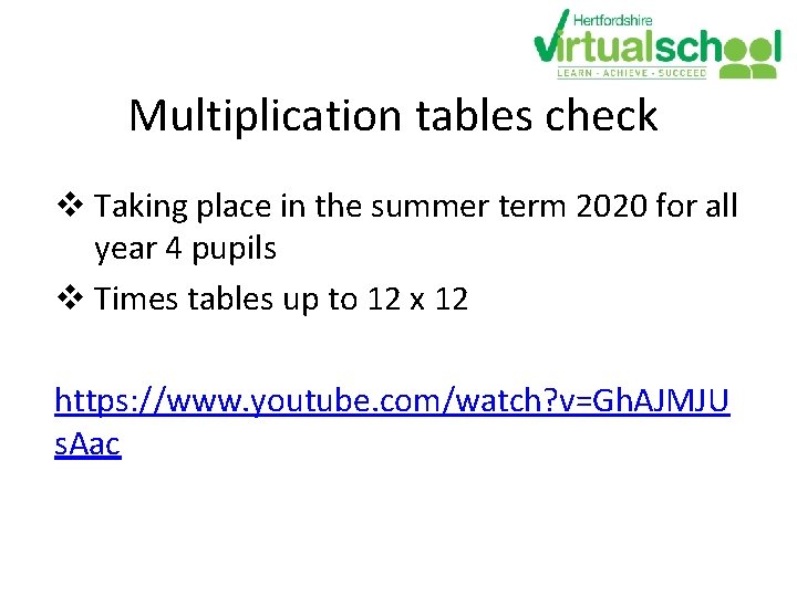 Multiplication tables check v Taking place in the summer term 2020 for all year Multiplication tables check v Taking place in the summer term 2020 for all year
