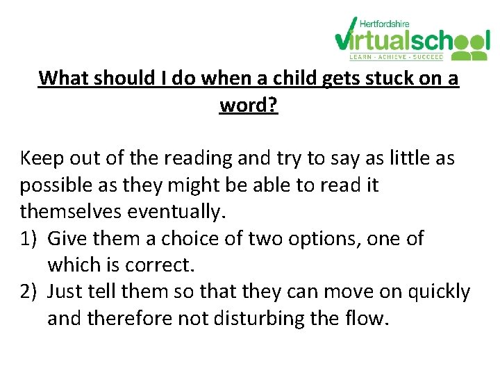 What should I do when a child gets stuck on a word? Keep out What should I do when a child gets stuck on a word? Keep out