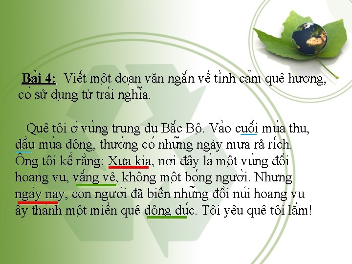 Ba i 4: Viê t mô t đoa n văn ngă n vê ti Ba i 4: Viê t mô t đoa n văn ngă n vê ti