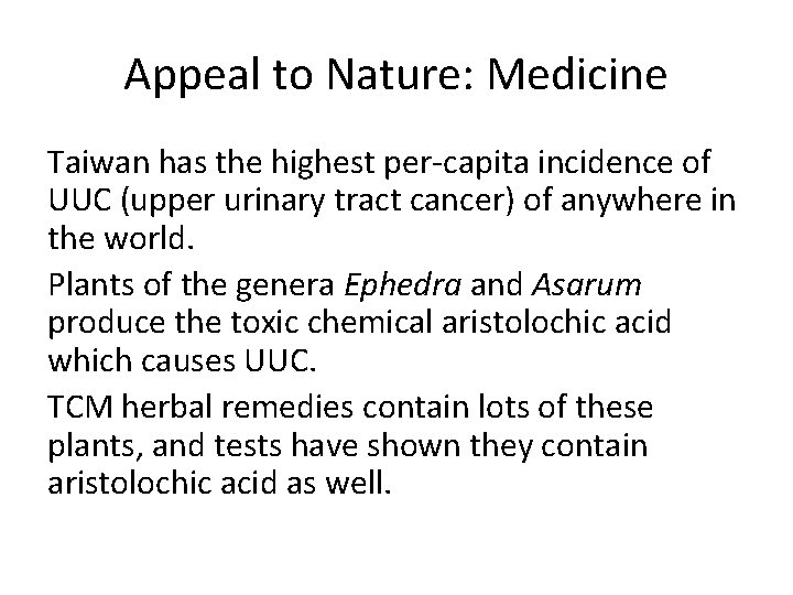 Appeal to Nature: Medicine Taiwan has the highest per-capita incidence of UUC (upper urinary