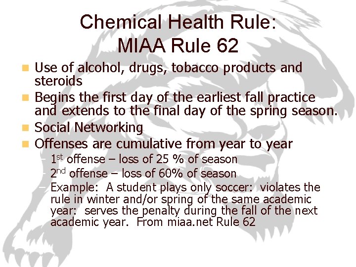 Chemical Health Rule: MIAA Rule 62 Use of alcohol, drugs, tobacco products and steroids
