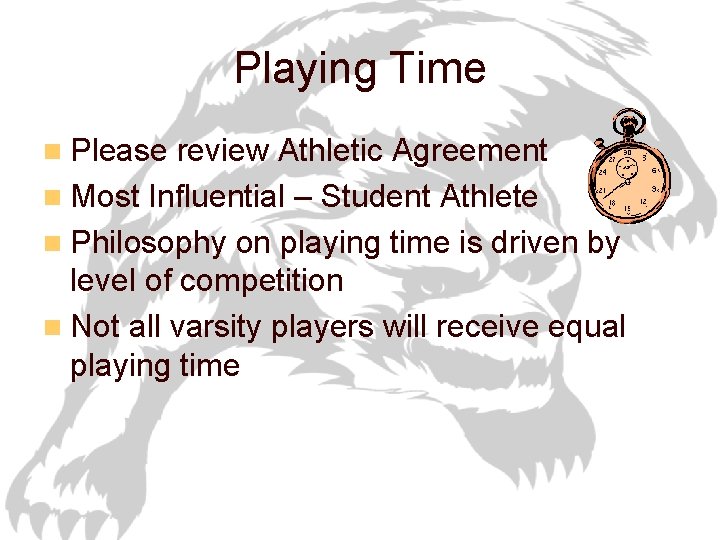Playing Time n Please review Athletic Agreement n Most Influential – Student Athlete n