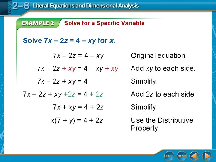 Solve for a Specific Variable Solve 7 x – 2 z = 4 –