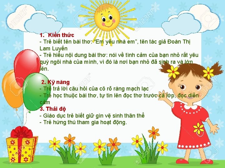 1. Kiến thức - Trẻ biết tên bài thơ: “Em yêu nhà em”, tên