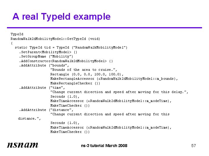 A real Type. Id example Type. Id Random. Walk 2 d. Mobility. Model: :