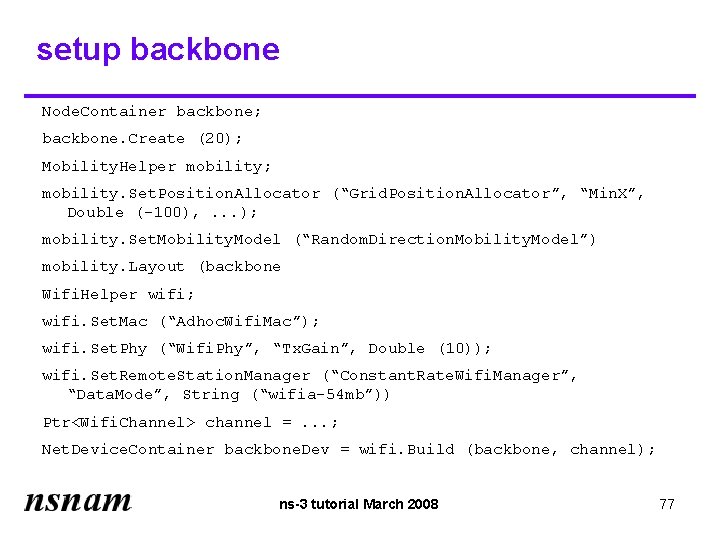 setup backbone Node. Container backbone; backbone. Create (20); Mobility. Helper mobility; mobility. Set. Position.