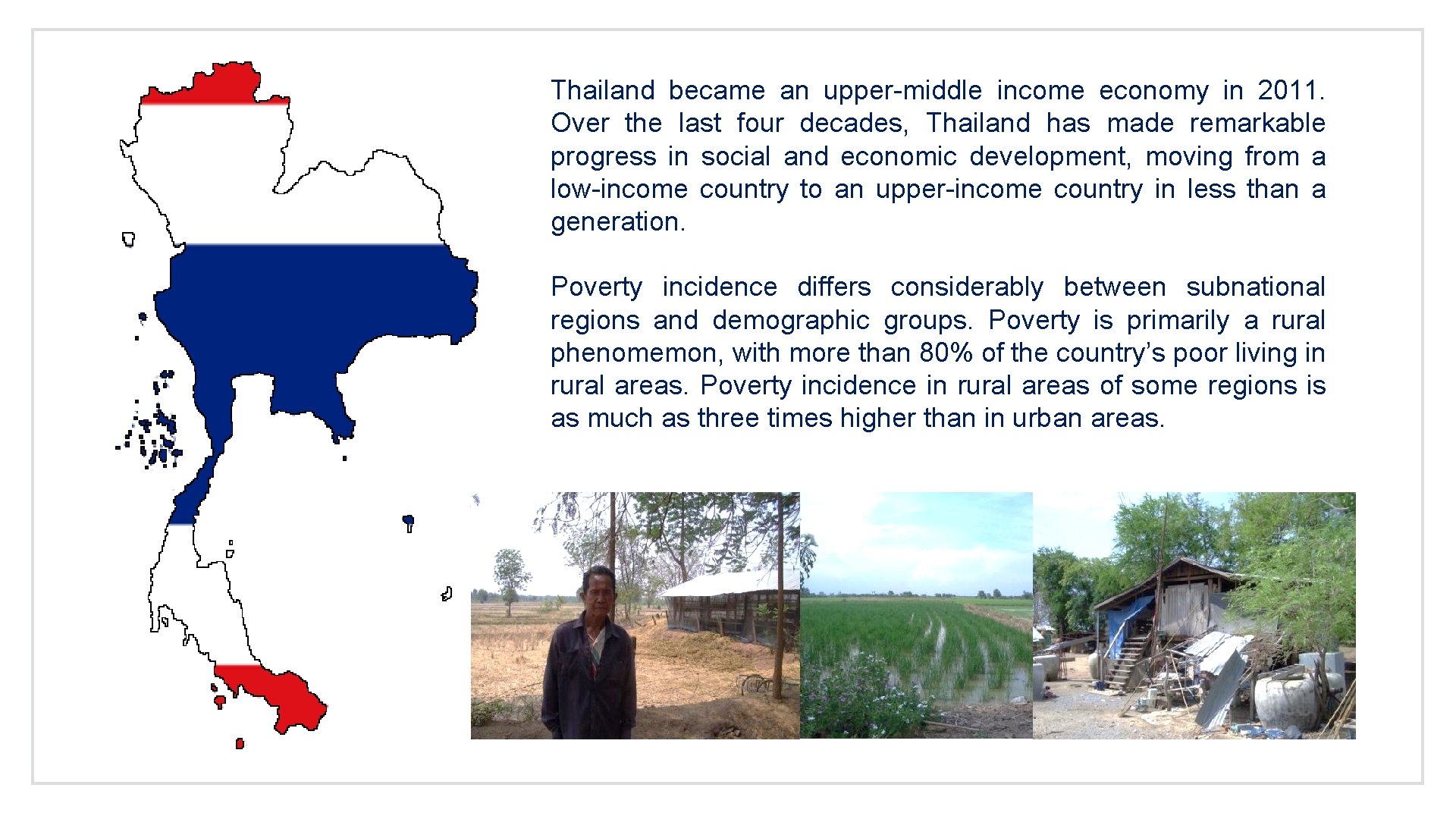 Thailand became an upper-middle income economy in 2011. Over the last four decades, Thailand