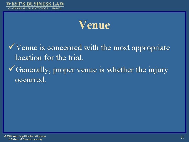 Venue üVenue is concerned with the most appropriate location for the trial. üGenerally, proper