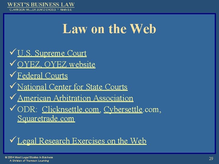 Law on the Web ü U. S. Supreme Court ü OYEZ, OYEZ website ü