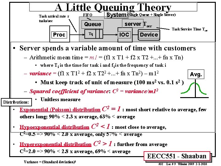 A Little Queuing Theory Task arrival rate r tasks/sec Proc FIFO Queue Tq System