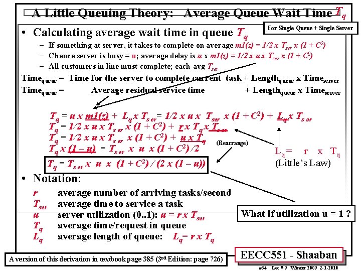 A Little Queuing Theory: Average Queue Wait Time Tq For Single Queue + Single